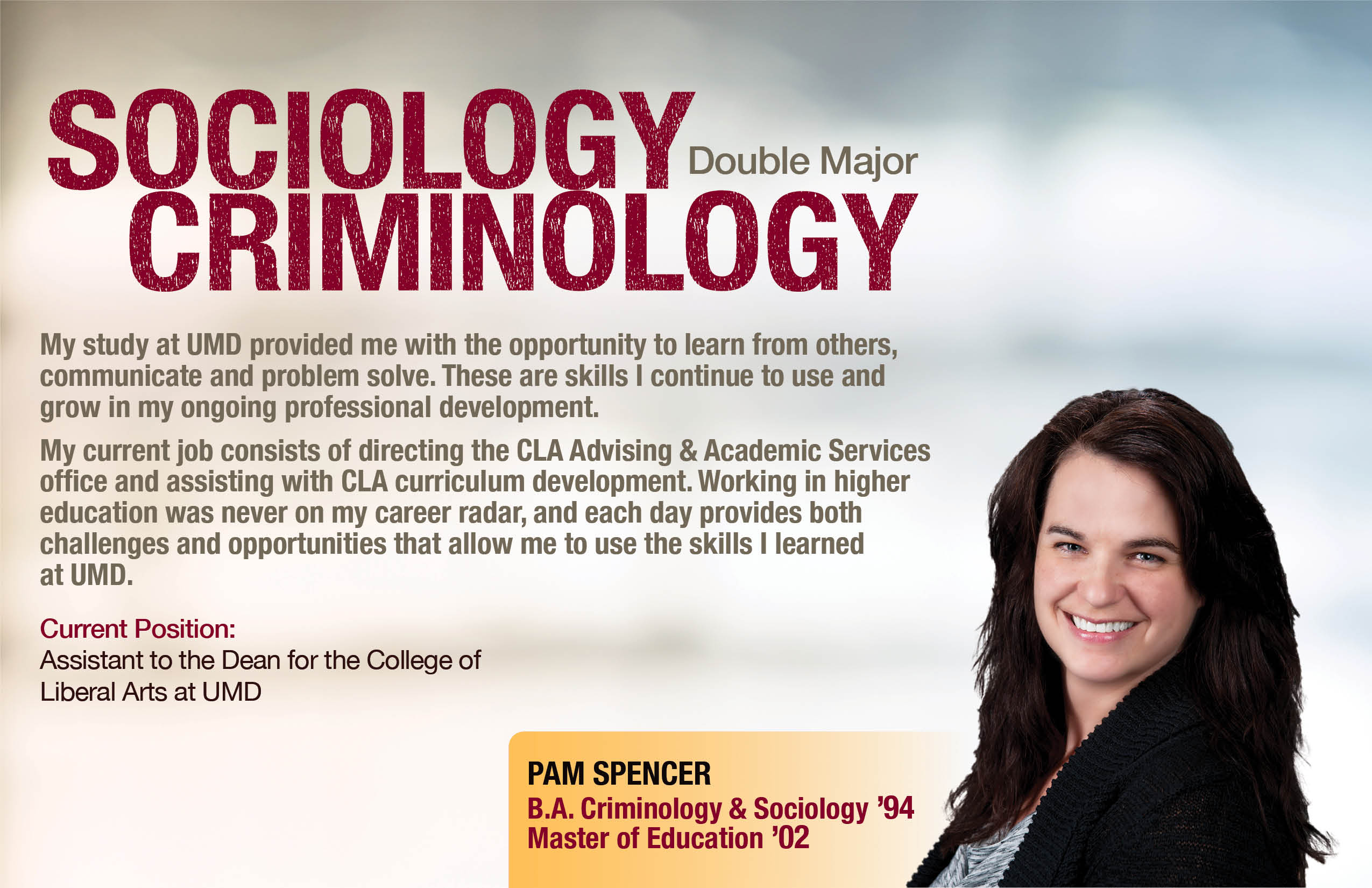 light colored blurred background with maroon text "Sociology Criminology double major" and photo of a Pam Spencer