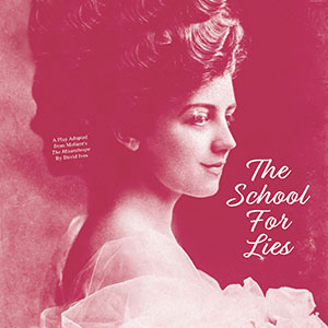 The School for Lies poster graphic