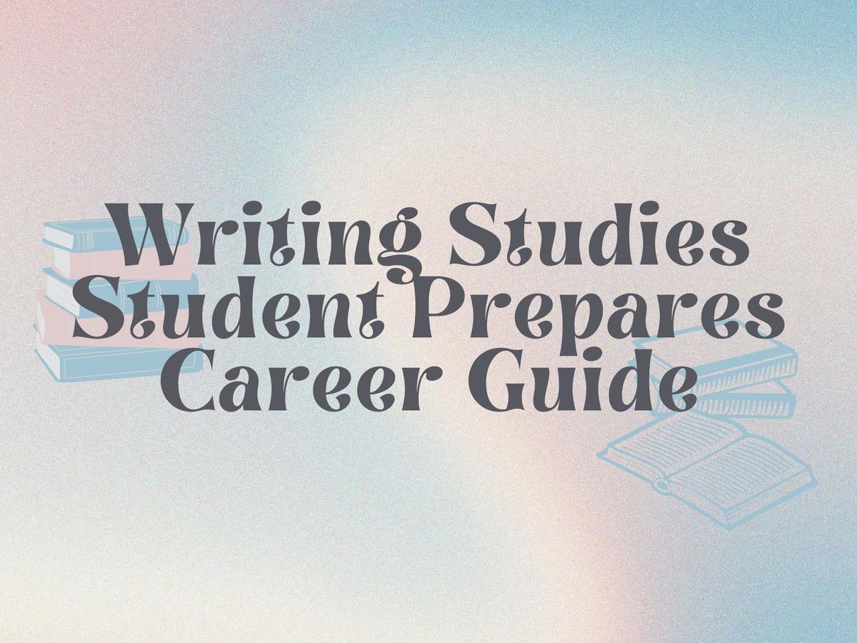 Writing Studies Student Prepares Career Guide