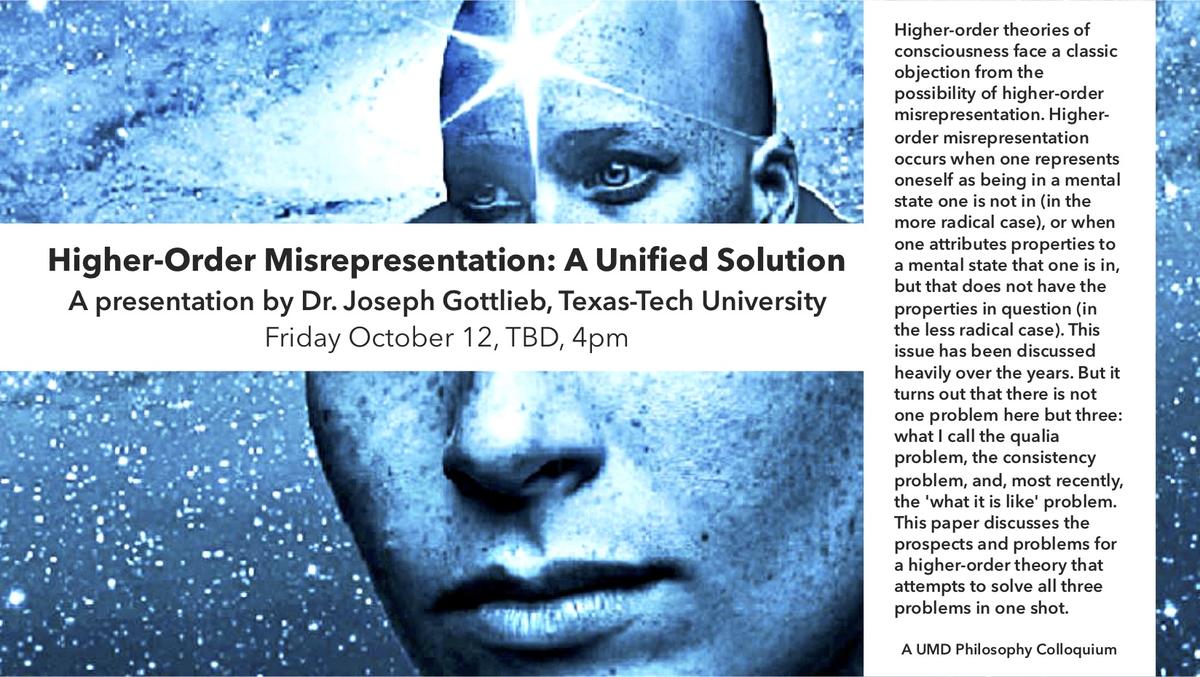 Poster advertising talk by Joseph Gottlieb on theories of consciousness.  Features an d image of a face in a blue star spectacled background and the upper half of the face/head is smaller and has a prominent star in the center of the forehead.